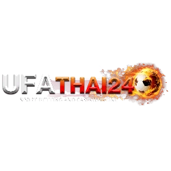 UFATHAI24 ยูฟ่าไทย เว็บตรง ทางเข้าล่าสุด สมัครฟรี